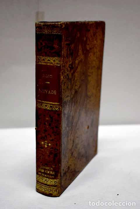 Libros: Aziyade: Loti, Pierre.- Loti, Pierre - Foto 1