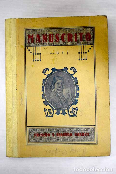 Libros: Manuscrito: primero y segundo grados.- S. T. J. - Foto 1