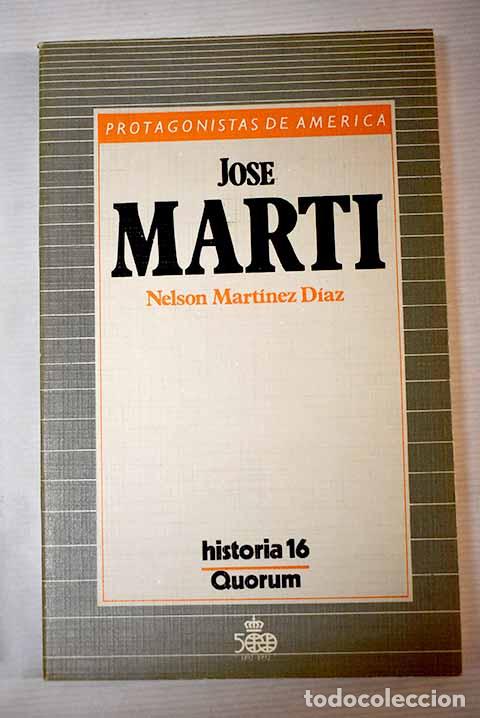 Libros: Jos&eacute; Mart&iacute;: Mart&iacute;nez D&iacute;az, Nelson.- Mart&iacute;nez D&iacute;az, Nelson - Foto 1
