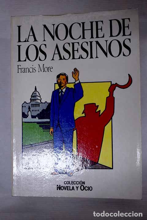 Libros: La noche de los asesinos.- More, Francis - Foto 1