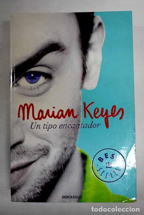 Libros: Un tipo encantador: Keyes, Marian.- Keyes, Marian - Foto 1