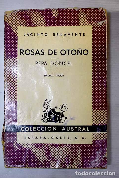 Libros: Rosas de oto&ntilde;o ; Pepa Doncel.- Benavente, Jacinto - Foto 1