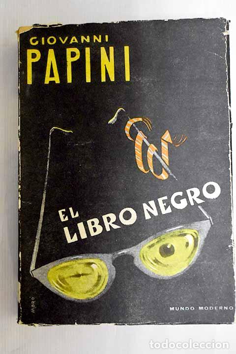 Libros: El libro negro: Papini, Giovanni.- Papini, Giovanni - Foto 1