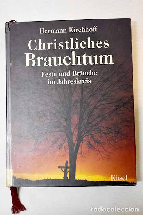 Libros: Christliches Brauchtum.- Kirchhoff, Hermann - Foto 1