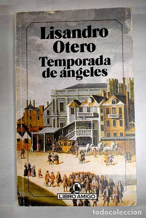 Libros: Temporada de &aacute;ngeles.- Otero, Lisandro - Foto 1