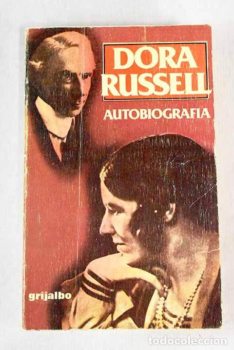 Libros: Autobiograf&iacute;a: Russell, Dora.- Russell, Dora - Foto 1