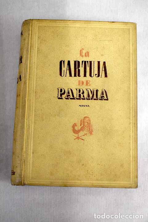 Libros: La cartuja de Parma: Stendhal.- Stendhal - Foto 1