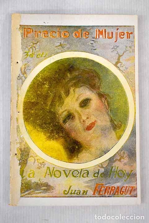 Libros: Precio de mujer: Ferragut, Juan.- Ferragut, Juan - Foto 1