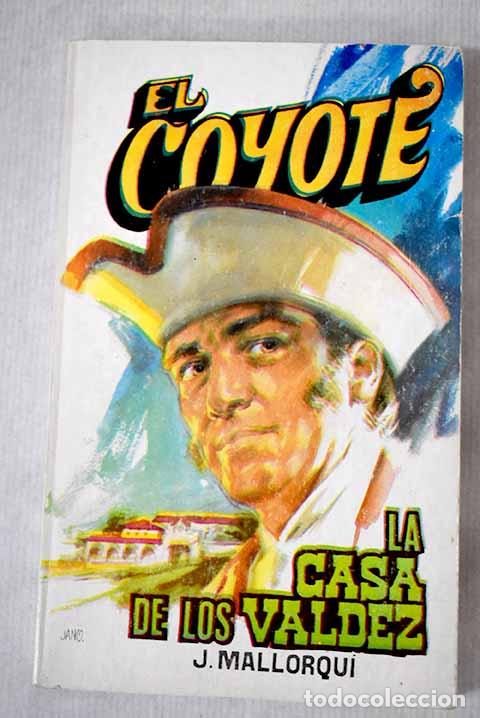 Libros: La casa de los Valdez.- Mallorqu&iacute;, Jos&eacute; - Foto 1