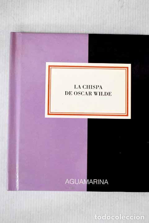 Libros: La chispa de Oscar Wilde.- Wilde, Oscar - Foto 1
