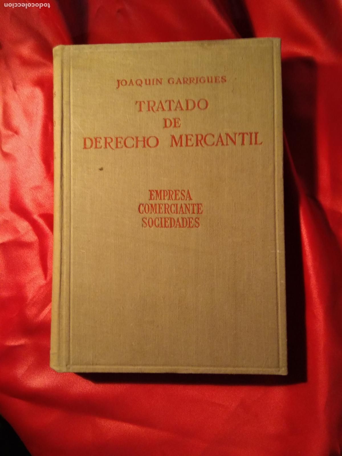 Libri di seconda mano: Tratado del derecho mercantil Joaquin Carrigues Tomo (1-2) L.809-2972