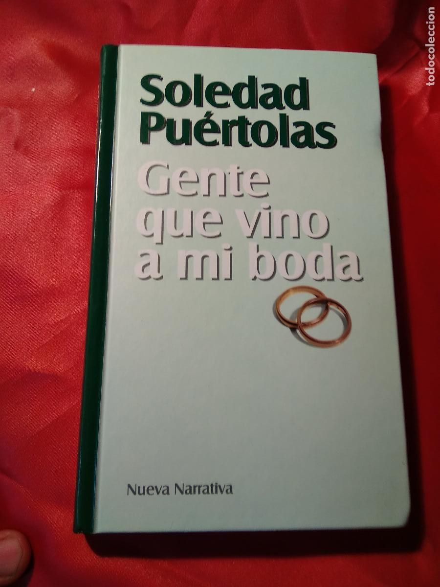 Libros: Gente que vino a mi boda Soledad Pu&eacute;rtolas L.4898-2273 - Foto 1