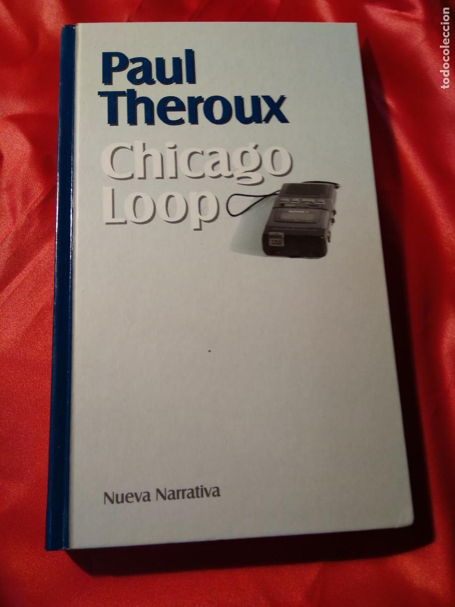 Libros: Chicago Loop Paul Theroux L.4898-2277 - Foto 1