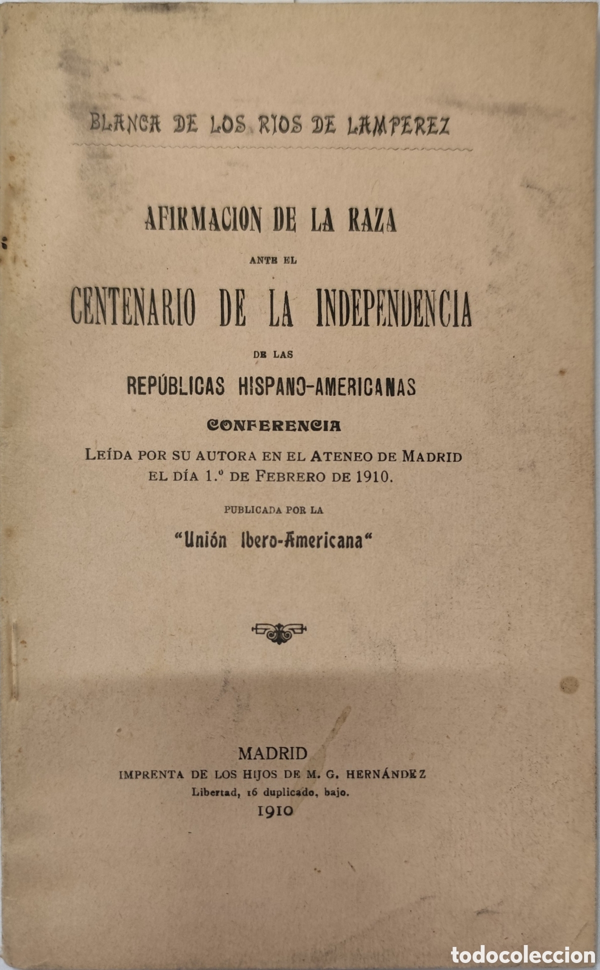 Libri di seconda mano: AFIRMACION DE LA RAZA ANTE EL CENTENARIO DE LA INDEPENDENCIA DE LAS REPUBLICAS HISPANO AMERICANAS. 1