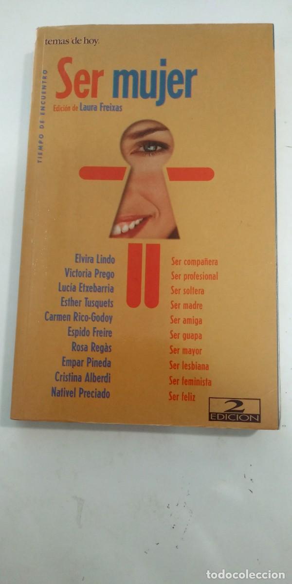 Libros: Ser mujeres Edici&oacute;n de Laura Freixas - Foto 1
