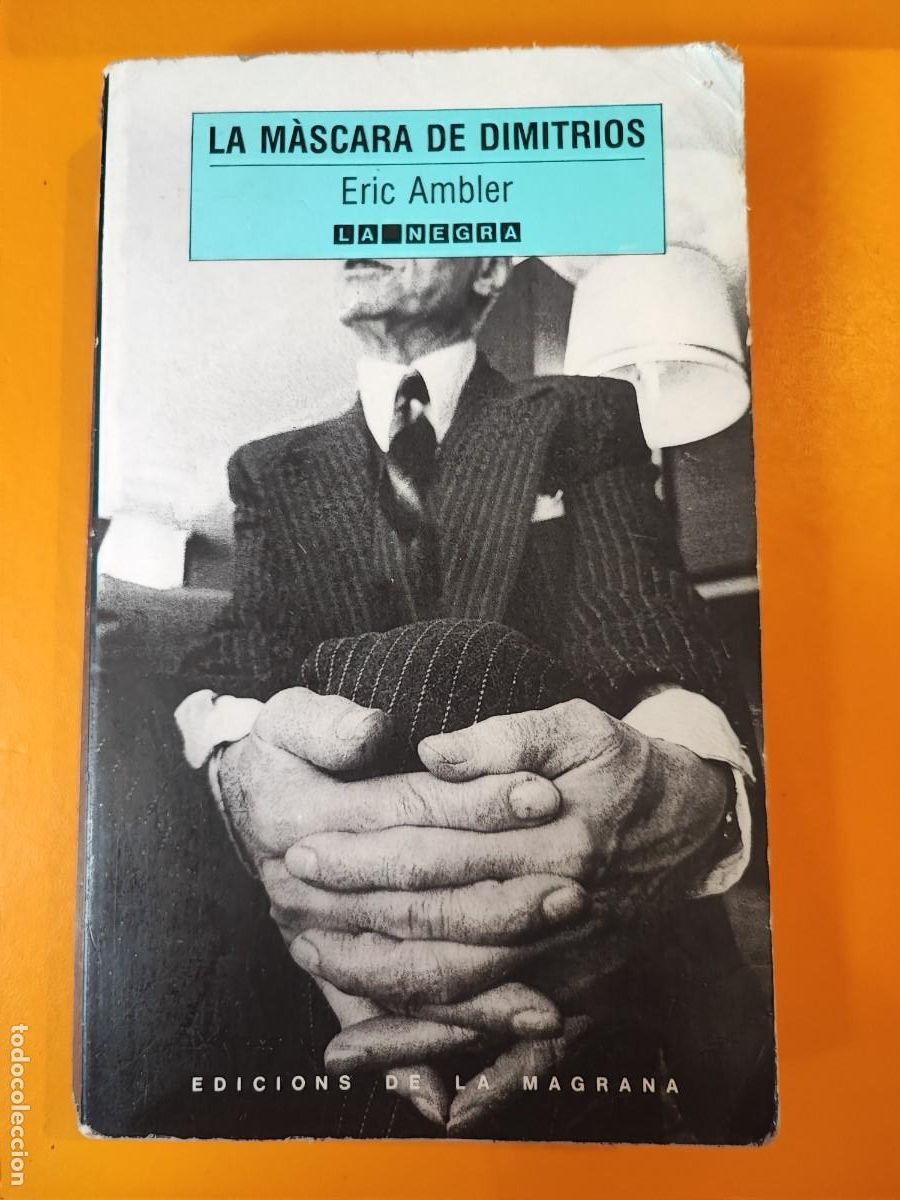 Libros: La m&agrave;scara de Dimitrios. Eric Ambler. Escrito en Catal&aacute;n - Foto 1