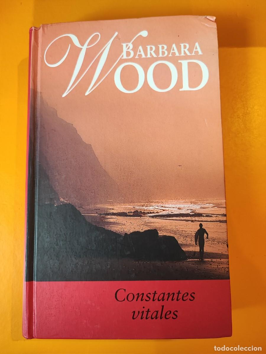Libros: Constantes Vitales. Barbara Wood. - Foto 1