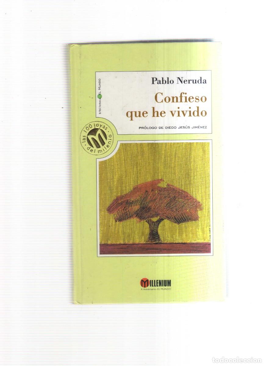 Libros: CONFIESO QUE HE VIVIDO PABLO NERUDA - Foto 1