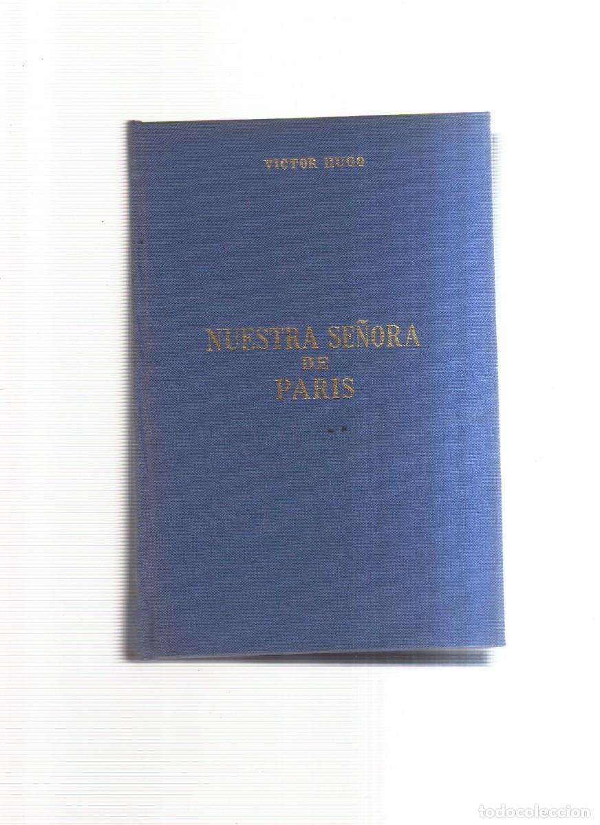 Libros: NUESTRA SE&Ntilde;ORA DE PARIS VICTOR HUGO - Foto 1