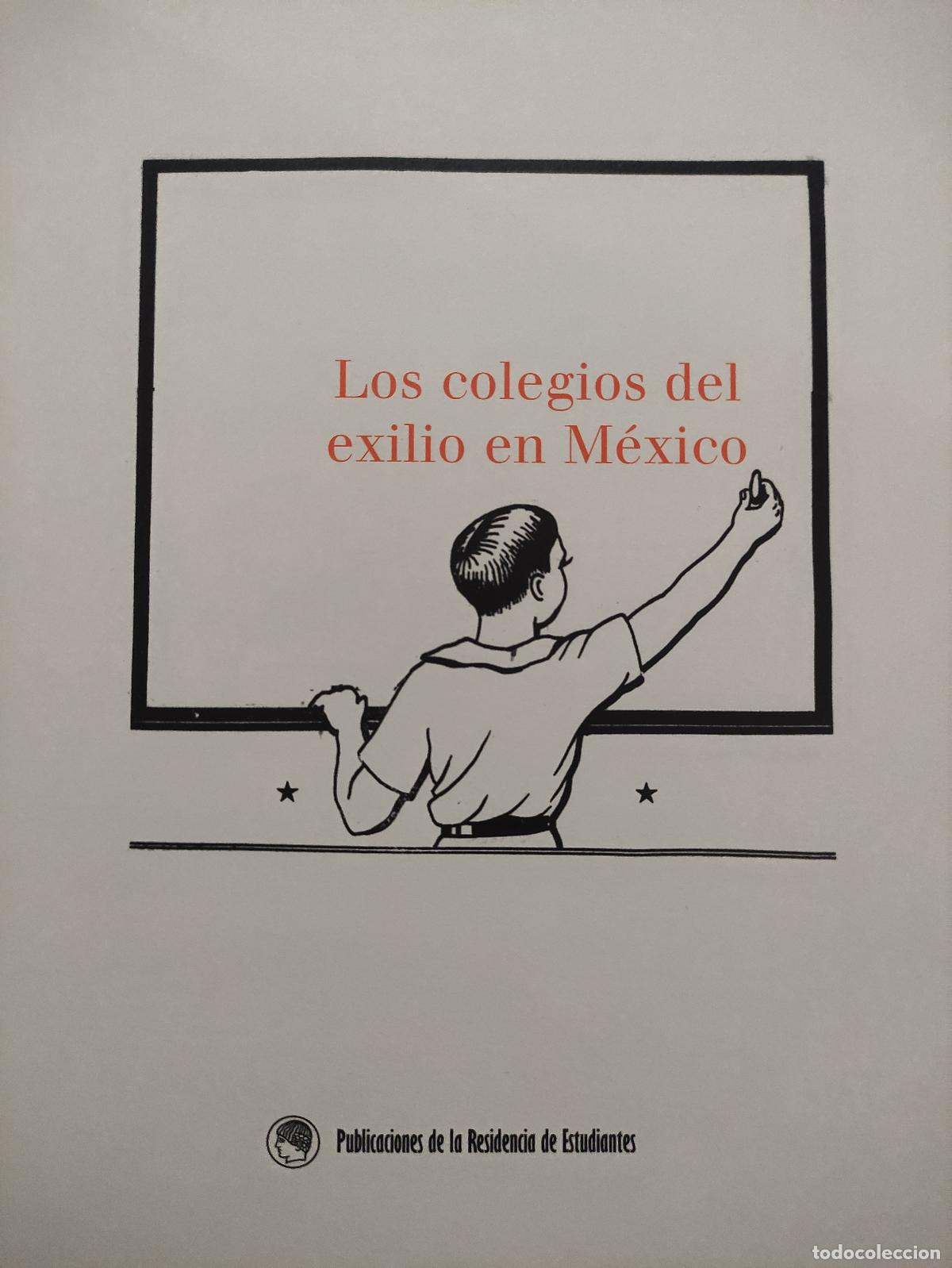 Libros: LOS COLEGIOS DEL EXILIO EN MEXICO - Foto 2