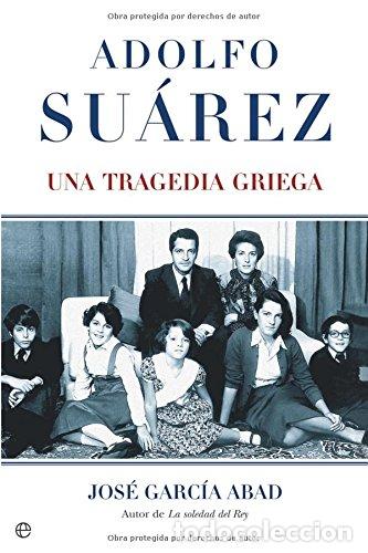 Livros em segunda m&atilde;o: Adolfo Su&aacute;rez. Una Tragedia Griega
