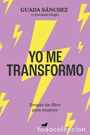 Libros: Yo me transformo - S&aacute;nchez (@eyaspsicologia), Guada - Foto 1