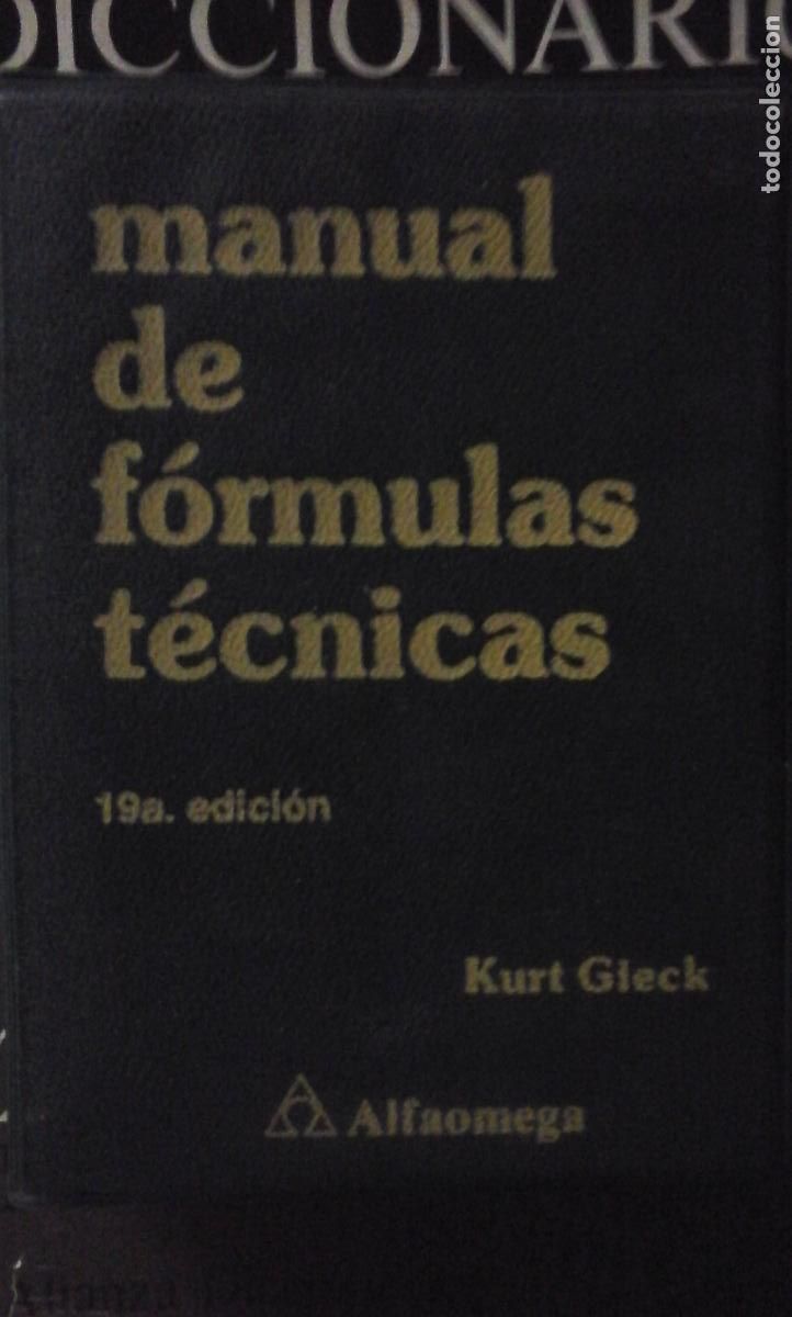 Libros: MANUAL DE F&Oacute;RMULAS T&Eacute;CNICAS (M&eacute;xico, 1995) - Kurt Gieck - Foto 1