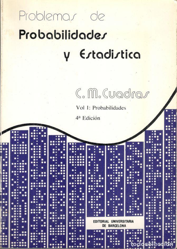 Libros: PROBLEMAS DE PROBABILIDADES Y ESTADISTICA. 2 Tomos. - CUADRAS, C. M. - Foto 1