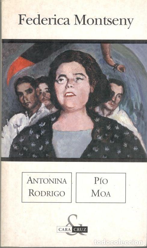Libros: FEDERICA MONTSENY. - RODRIGO, Antonina. / MOA, P&iacute;o. - Foto 1
