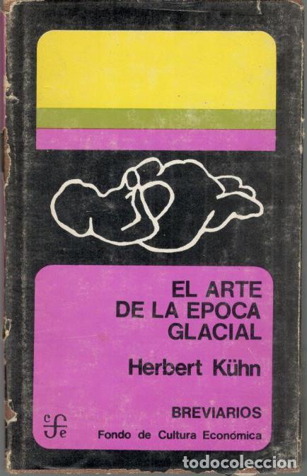 Libros: EL ARTE DE LA &Eacute;POCA GLACIAL. - K&Uuml;HN, Herbert. - Foto 1
