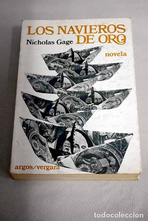 Libros: Los navieros de oro: Gage, Nicholas.- Gage, Nicholas - Foto 1