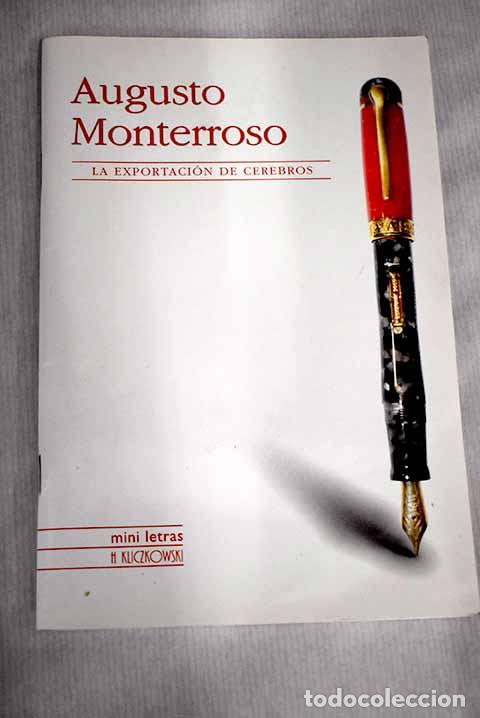 Libros: La exportaci&oacute;n de cerebros.- Monterroso, Augusto - Foto 1