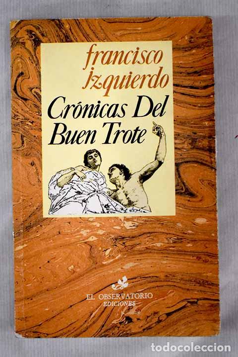 Libros: Cr&oacute;nicas del buen trote.- Izquierdo, Francisco - Foto 1