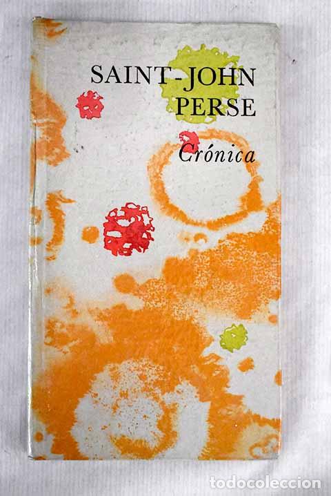 Libros: Cr&oacute;nica: Saint-John Perse.- Saint-John Perse - Foto 1