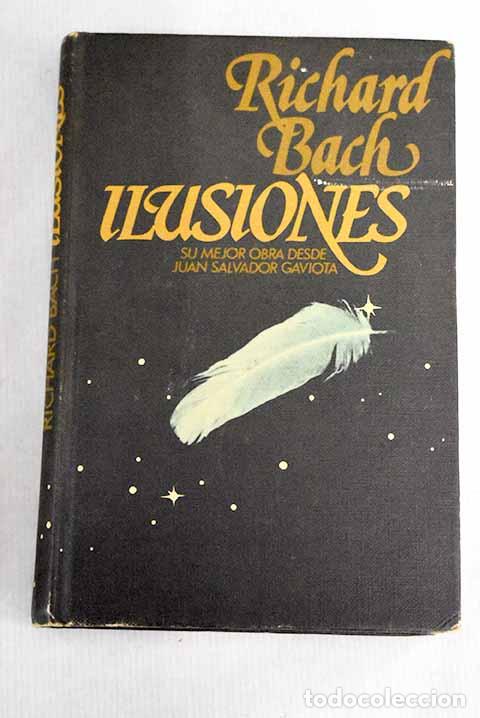 Libros: Ilusiones: Bach, Richard.- Bach, Richard - Foto 1