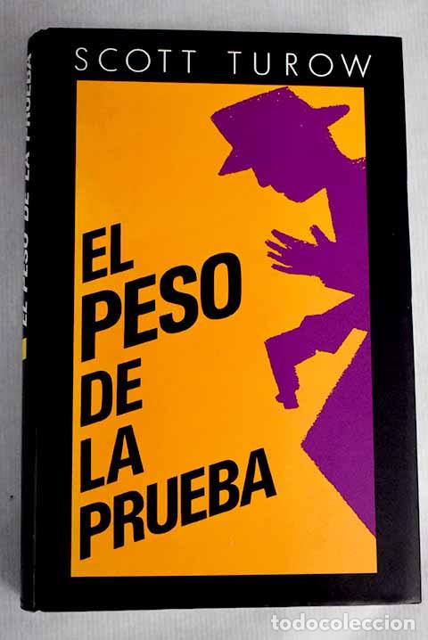 Libros: El peso de la prueba.- Turow, Scott - Foto 1