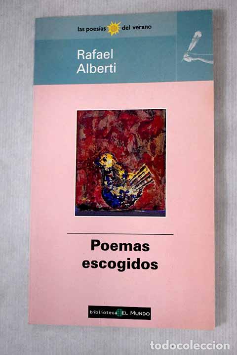 Libros: Poemas escogidos: Alberti, Rafael.- Alberti, Rafael - Foto 1