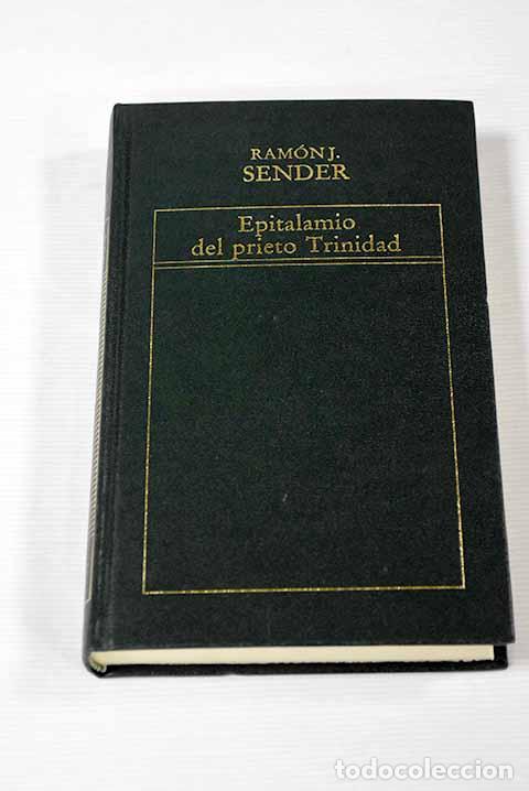 Libros: Epitalamio del prieto Trinidad.- Sender, Ram&oacute;n J. - Foto 1