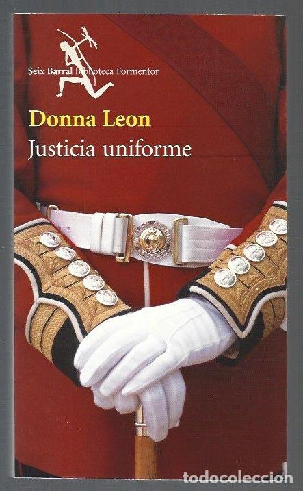 Libros: JUSTICIA UNIFORME - LEON, DONNA - Foto 1