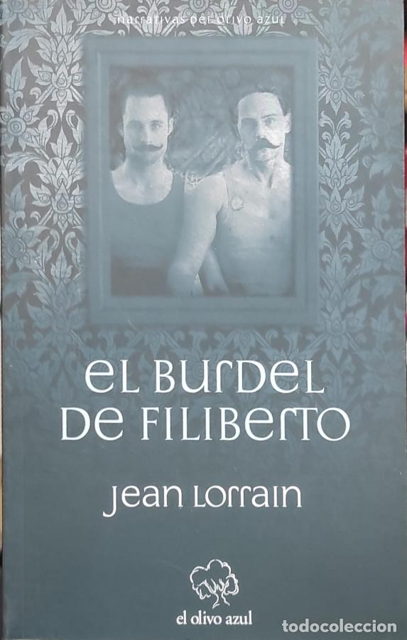 Libros: EL BURDEL DE FILIBERTO. - LORRAIN, JEAN. - Foto 1