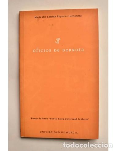 Libros: Oficios de derrota - PIQUERAS HERN&Aacute;NDEZ, Mar&iacute;a del Carmen - Foto 1