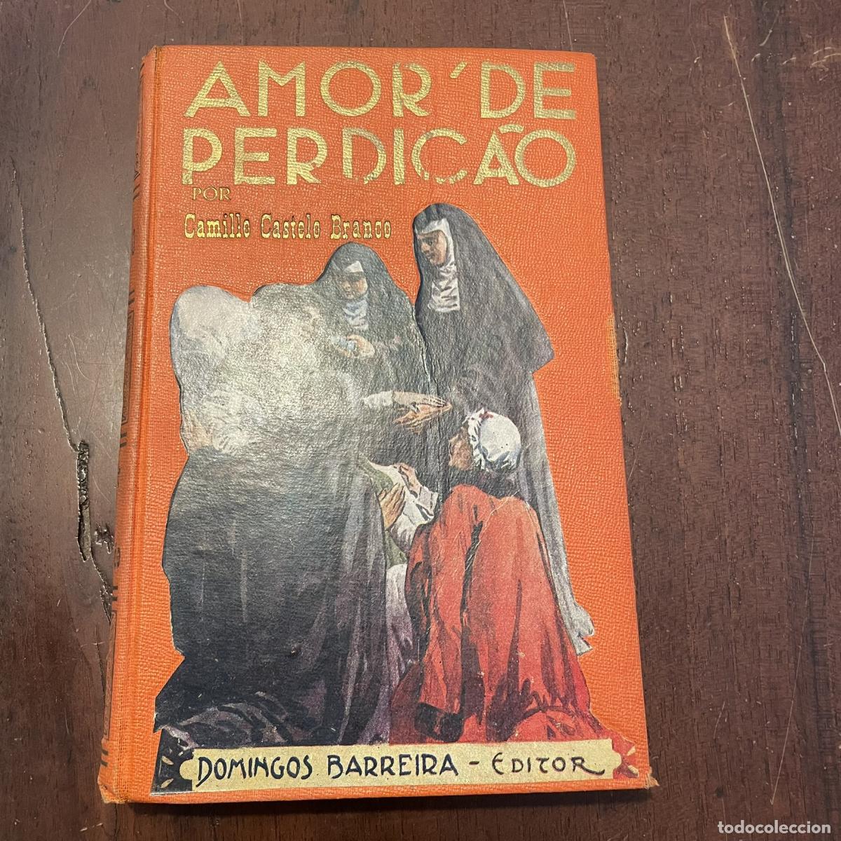 Libros: Amor de perdi&ccedil;ao (portugu&eacute;s) - Camilo Castelo Branco - Foto 1