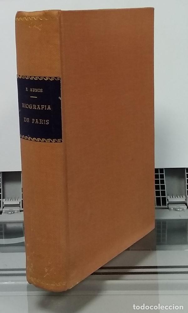 Libros: Biograf&iacute;a de Par&iacute;s - Eduardo Aun&oacute;s P&eacute;rez - Foto 1