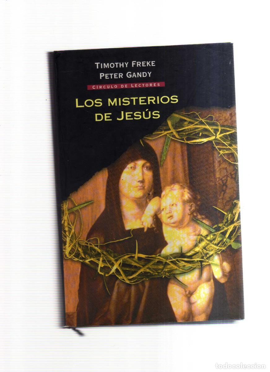 Libros: LOS MISTERIOS DE JESUS TIMOTHY FREKE PETER GANDY - Foto 1