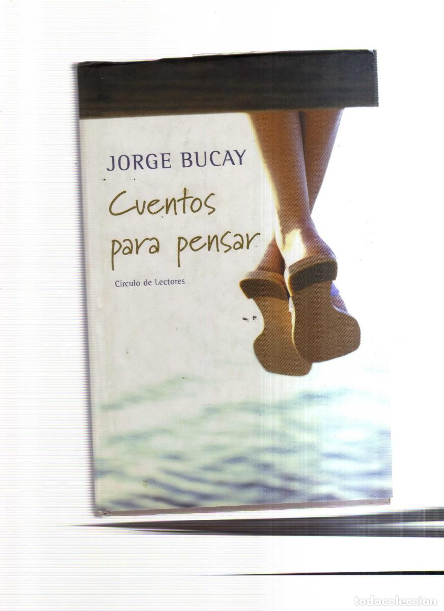 Libros: CUENTOS PARA PENSAR JORGE BUCAY - Foto 1