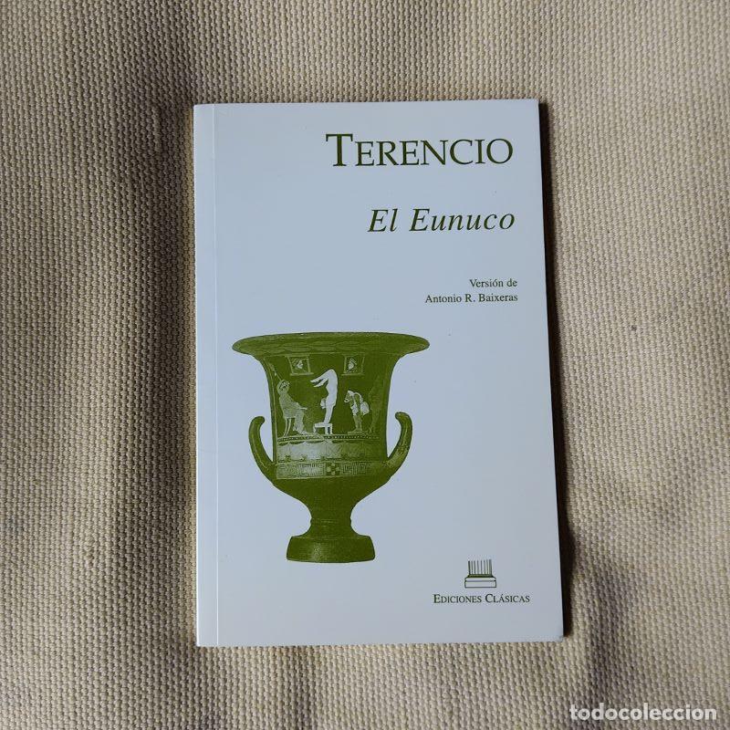 Libros: El eunuco - Terencio. Versi&oacute;n de Antonio R. Baixeras - Foto 1