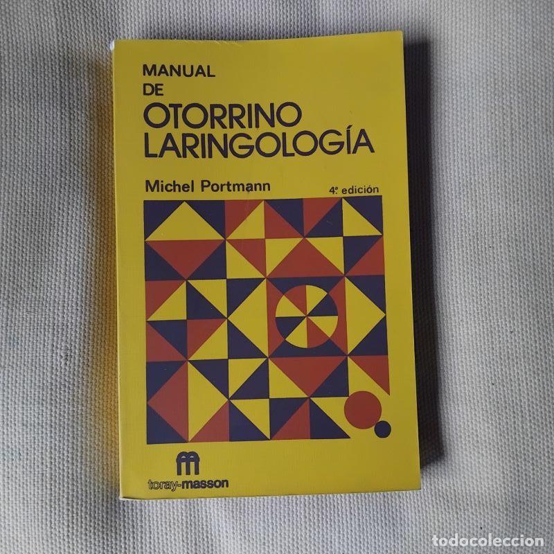 Libros: Manual de Otorrinolaringolog&iacute;a - Michel Portmann - Foto 1