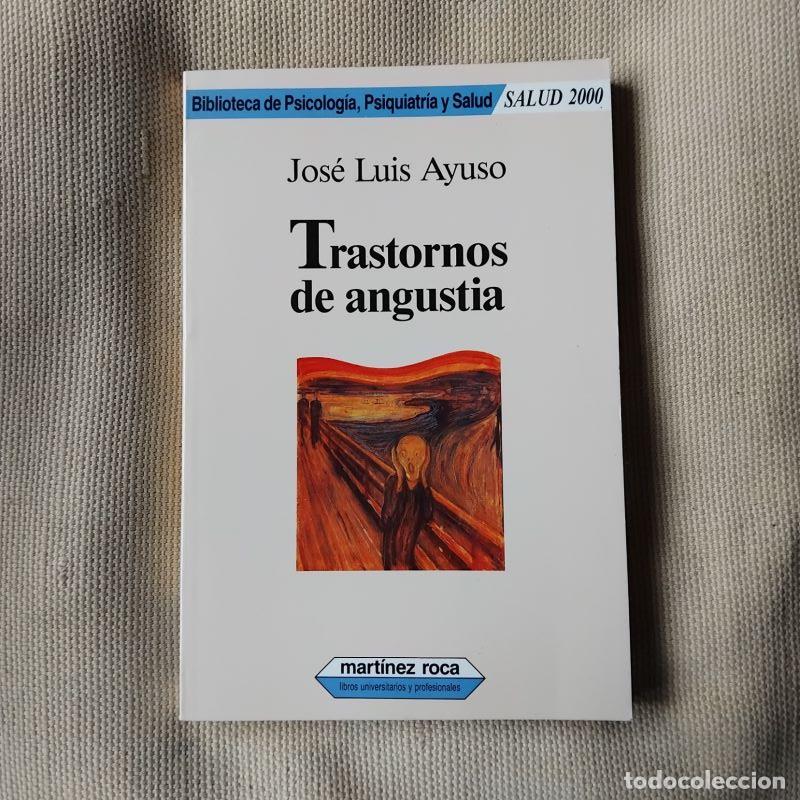 Libros: Trastornos de angustia - Jos&eacute; Luis Ayuso - Foto 1