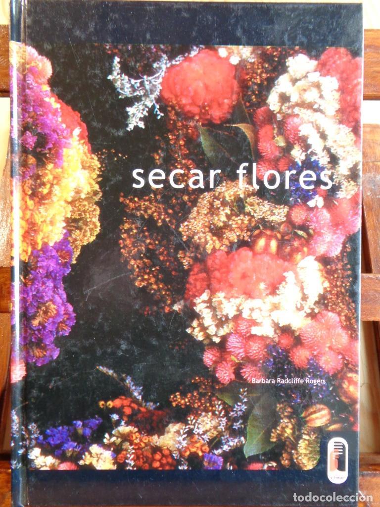 Libros: SECAR FLORES - BARBARA RADCLIFFE ROGERS - Foto 1