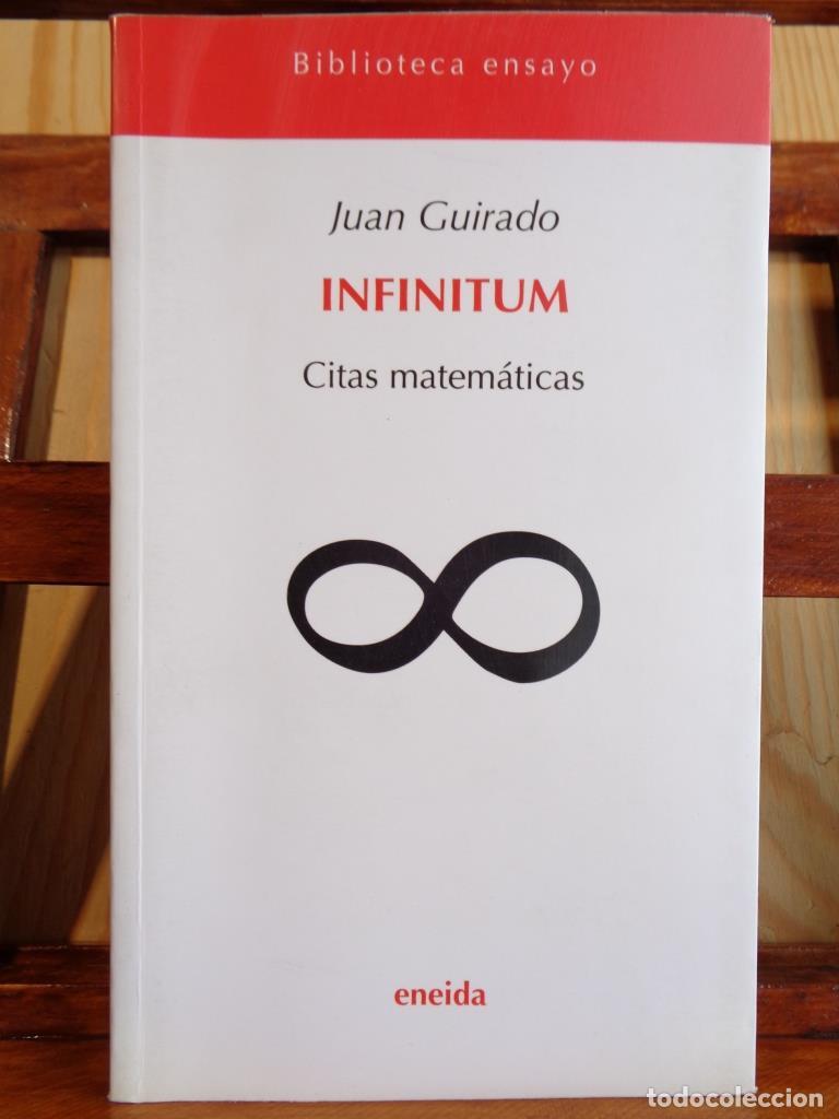 Libros: INFINITUM. Citas matem&aacute;ticas. - JUAN GUIRADO - Foto 1